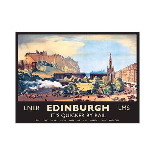 Metal Sign (RL): Edinburgh - It's Quicker By Rail (E.O.L.) - SAVE 15% !!