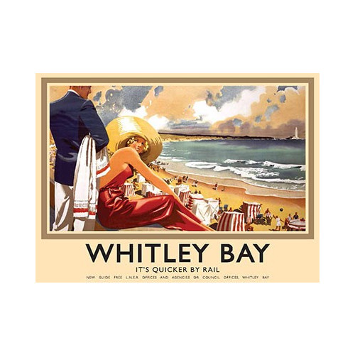 Metal Sign (RL): Whitley Bay - It's Quicker By Rail (E.O.L.) - SAVE 15% !!