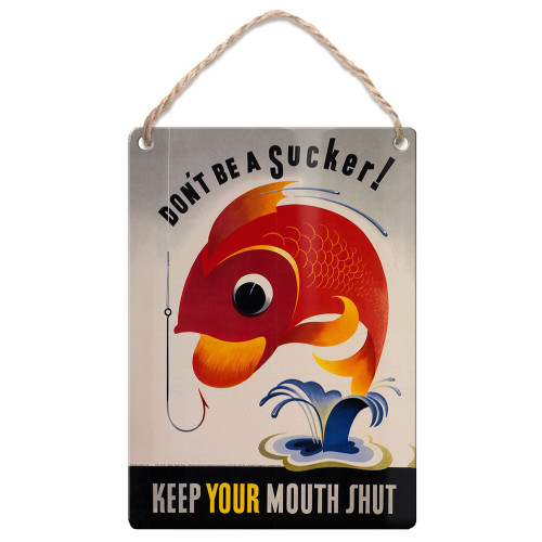 Metal Dangler (IWM): Don't Be A Sucker - Keep Your Mouth Shut