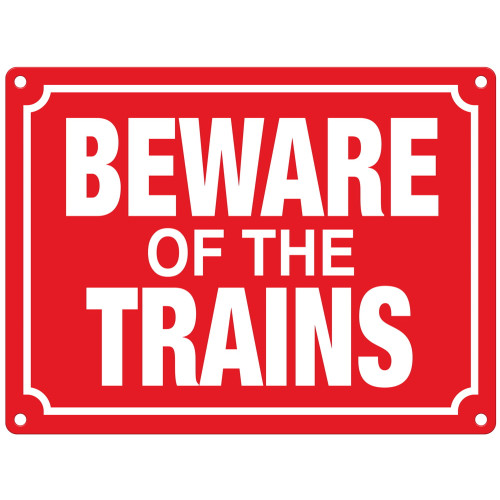 Mini Metal Sign (RL): Beware Of The Trains (NEW)