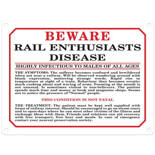 Mini Metal Sign (RL): Beware - Rail Enthusiasts Disease (NEW)