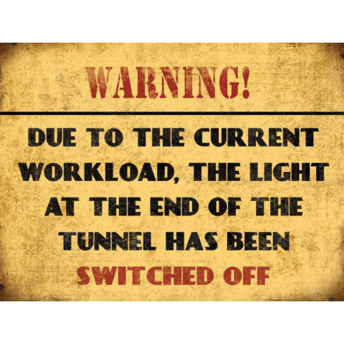 Mini Metal Sign (HU): Light At The End of Tunnel