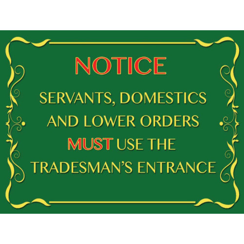 Mini Metal Sign (HU): Notice - Servants, Domestics (E.O.L.) - SAVE 20% !!