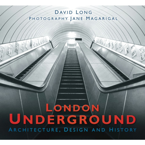 London Underground: Architecture, Design & History (PB, 144pp) (E.O.L.) - SAVE 15% !!