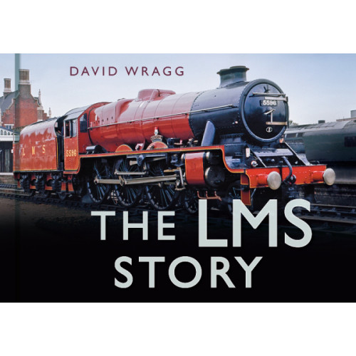 The LMS Story (David Wragg, HB)