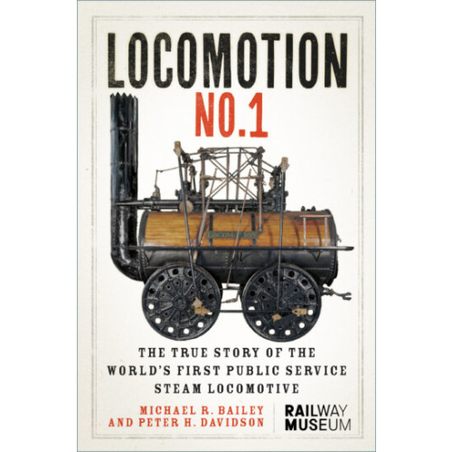 Locomotion No. 1 - The True Story of the Worlds First Public ....(HB) (NEW)