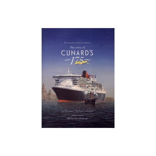 The Story of Cunard's 175 Years (E.O.L.) - SAVE 50% !!