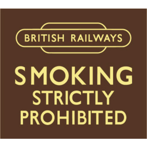 (HIDDEN) Replica E/S: British Railways - Smoking Strictly Prohibited