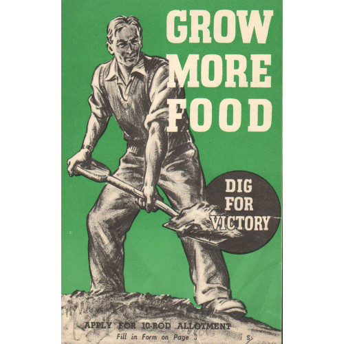 Replica Leaflet: Dig For Victory - Grow More Food