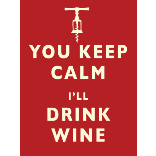 Metal Fridge Magnet (HU): You Keep Calm - I'll Drink Wine
