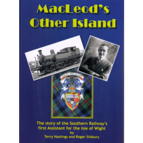 Macleod's Other Island (HB, 112 pp) (publ. IW Rly Co.) (Cover price &Acirc;&pound;22.95 - Reduced to &Acirc;&pound;9.95)
