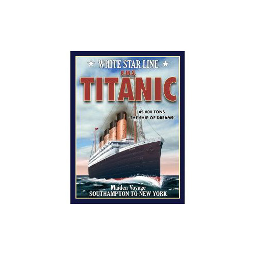 Medium Metal Sign (TI): Titanic - Maiden Voyage (E.O.L.) - SAVE 10% !!