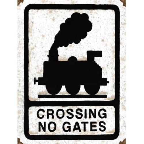 Medium Metal Sign (RL): Crossing No Gates (NEW)