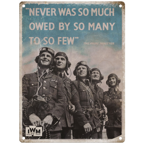 Mini Metal Sign (IWM): Winston Churchill - "Never Was So Much Owed By So Many To So Few"