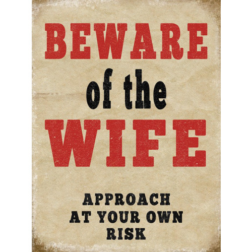 Mini Metal Sign (HU): Beware of the Wife