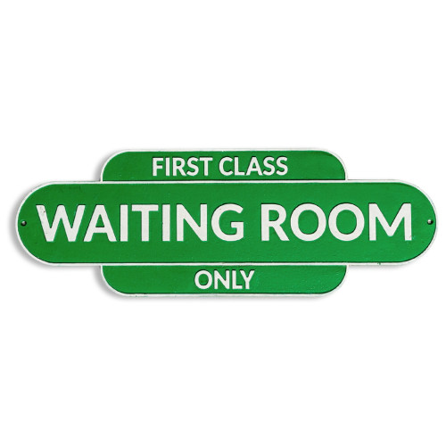 Cast Iron Plaque: First Class Waiting Room Only (21 x 60 x 0.6cm)