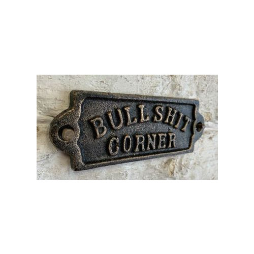 Cast Iron Plaque: Bullshit Corner (Bronze Finish) (5 x 14 x 0.6cm) (NEW)