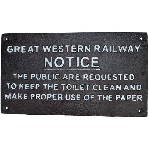 Cast Iron Plaque: G.W.R. Notice - Keep Toilet Clean (30 x 16 x 0.5cm)