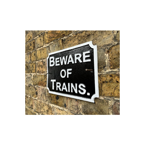 Cast Iron Plaque: Beware of Trains (20 x 30 x 0.7cm)