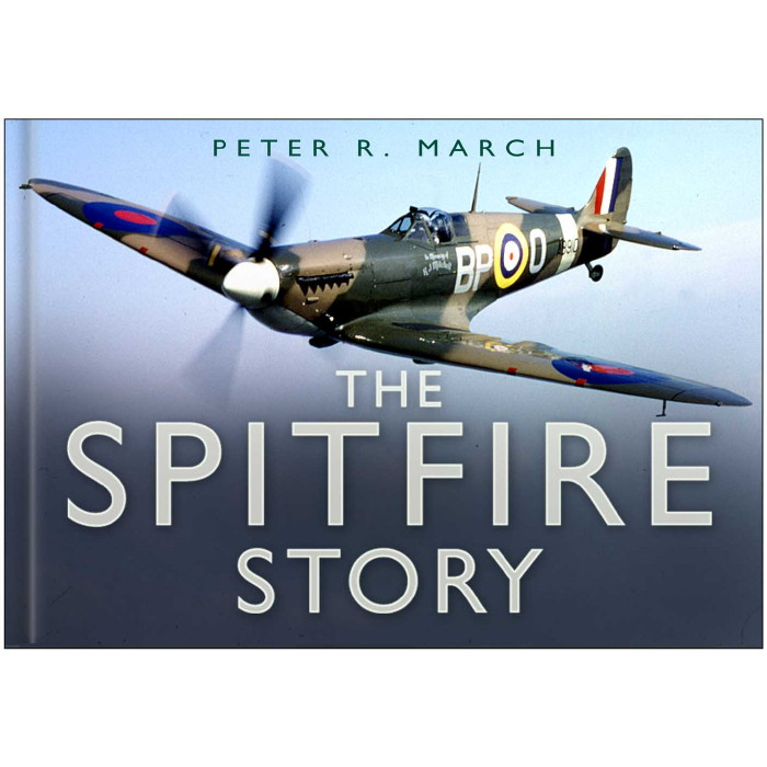 The Spitfire Story (Peter R. March, HB)