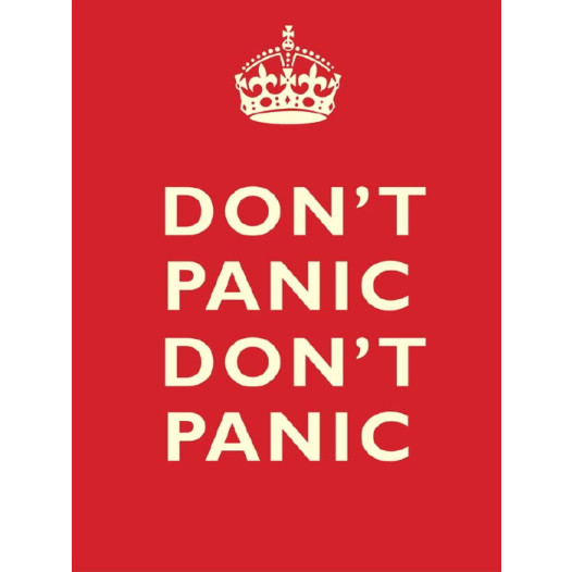 Metal Sign (MW): Don't Panic, Don't Panic (E.O.L.) - SAVE 25% !!