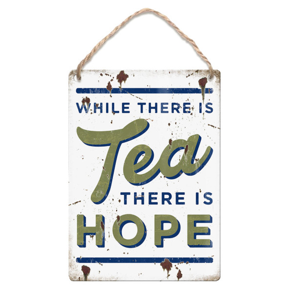 Metal Dangler (IWM): While There Is Tea There Is Hope