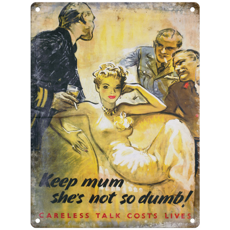 Metal Sign (IWM): Keep Mum She's Not So Dumb (E.O.L.) - SAVE 25% !!