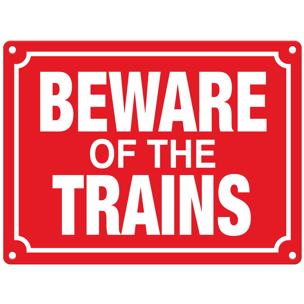 Mini Metal Sign (RL): Beware Of The Trains (NEW)