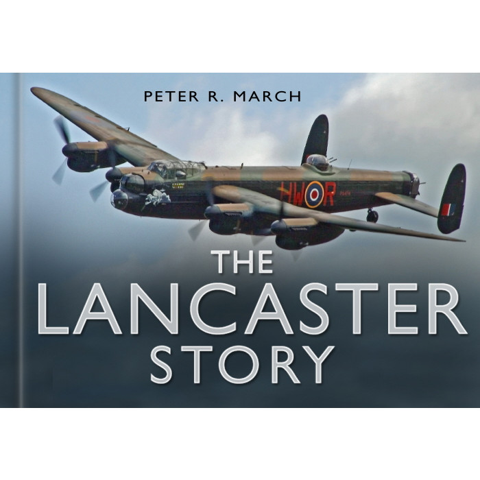 The Lancaster Story (Peter R. March, HB, 119pp)