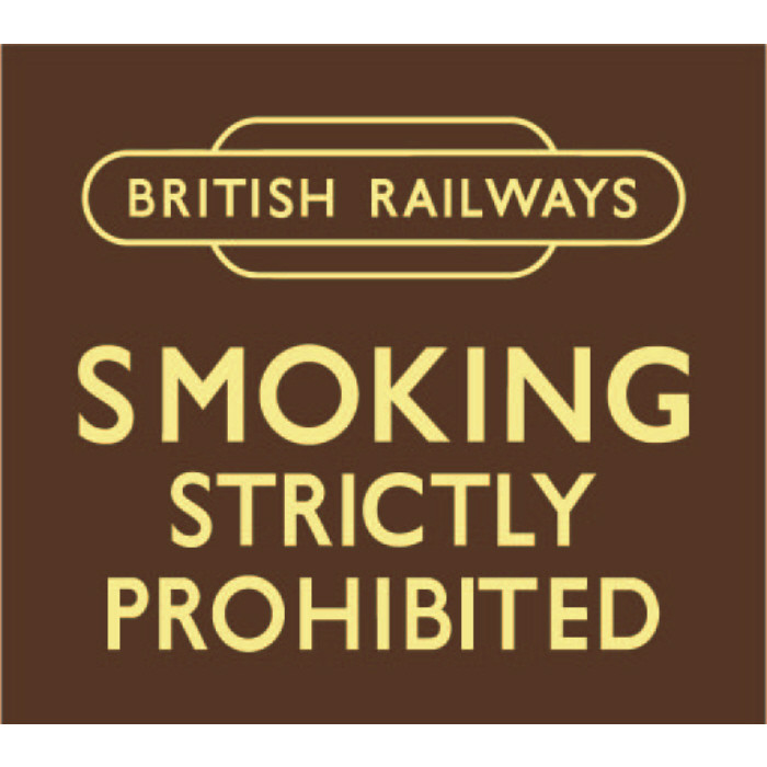 (HIDDEN) Replica E/S: British Railways - Smoking Strictly Prohibited
