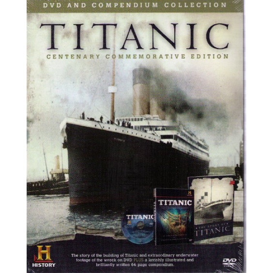 Titanic Centenary Comm. Edn. (History Channel) DVD & Compendium (E.O.L.) - SAVE 30% !!