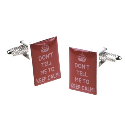 Brass / Rhodium Plated Cufflinks - Don't Tell Me to Keep Calm