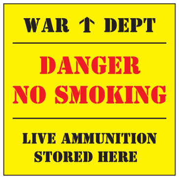 Replica E/S: Danger No Smoking - Live Ammunition