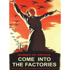 Metal Fridge Magnet (MW): Women Of Britain - Come Into Factories