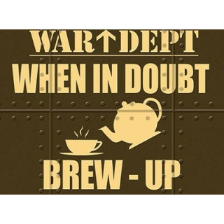 Metal Fridge Magnet (MW): War Dept - When In Doubt Brew Up!