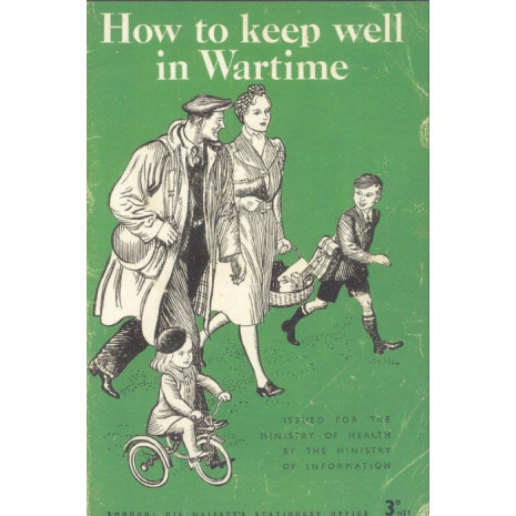 Replica Booklet: How to Keep Well in Wartime (WW2)