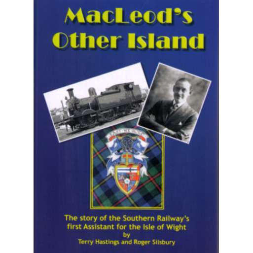 Macleod's Other Island (HB, 112 pp) (publ. IW Rly Co.) (Cover price &Acirc;&pound;22.95 - Reduced to &Acirc;&pound;9.95)