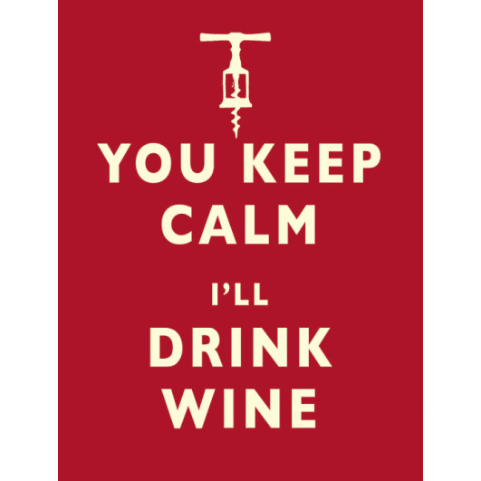 Mini Metal Sign (HU): You Keep Calm - I'll Drink Wine