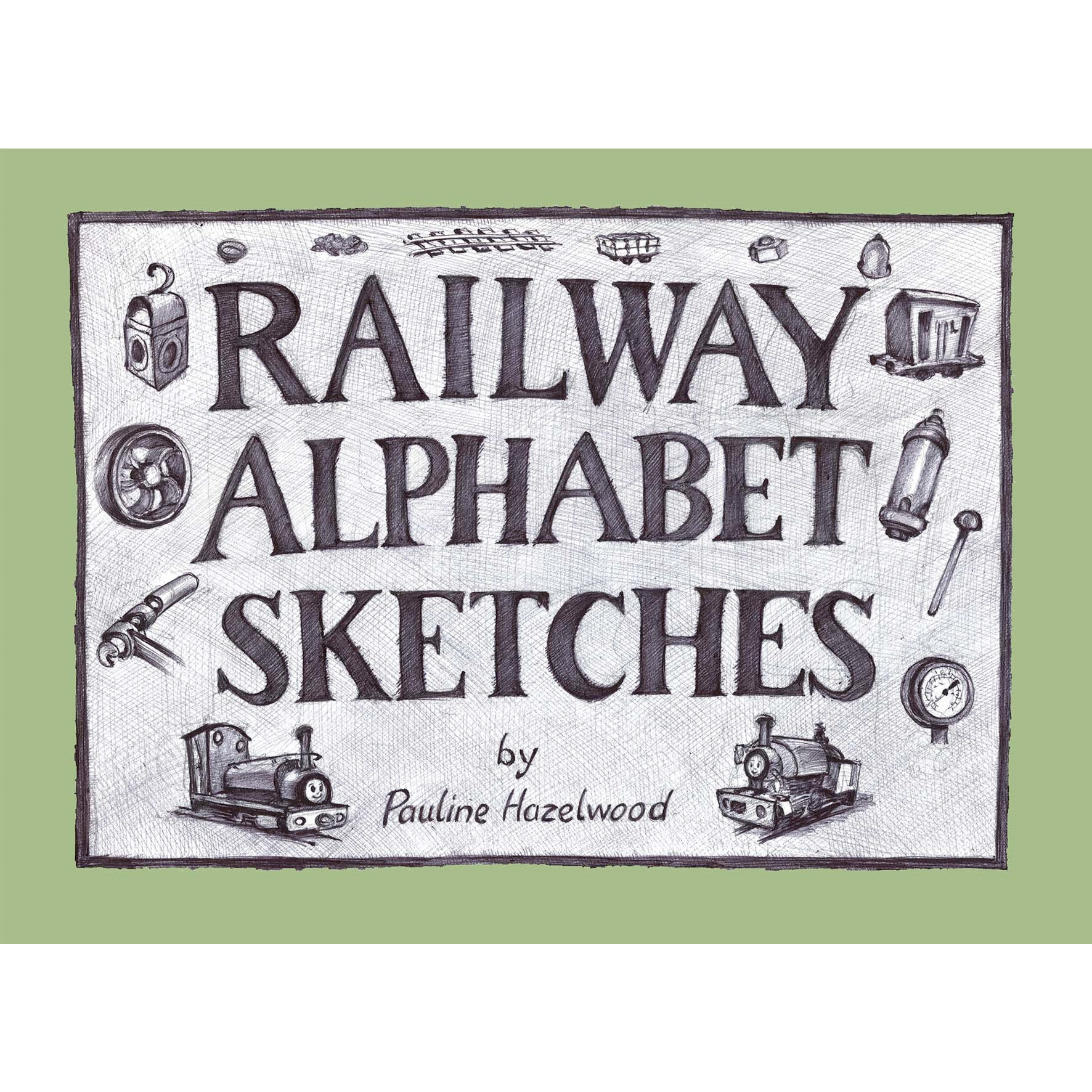 Railway Alphabet Sketches (by Pauline Hazelwood) (P/B)