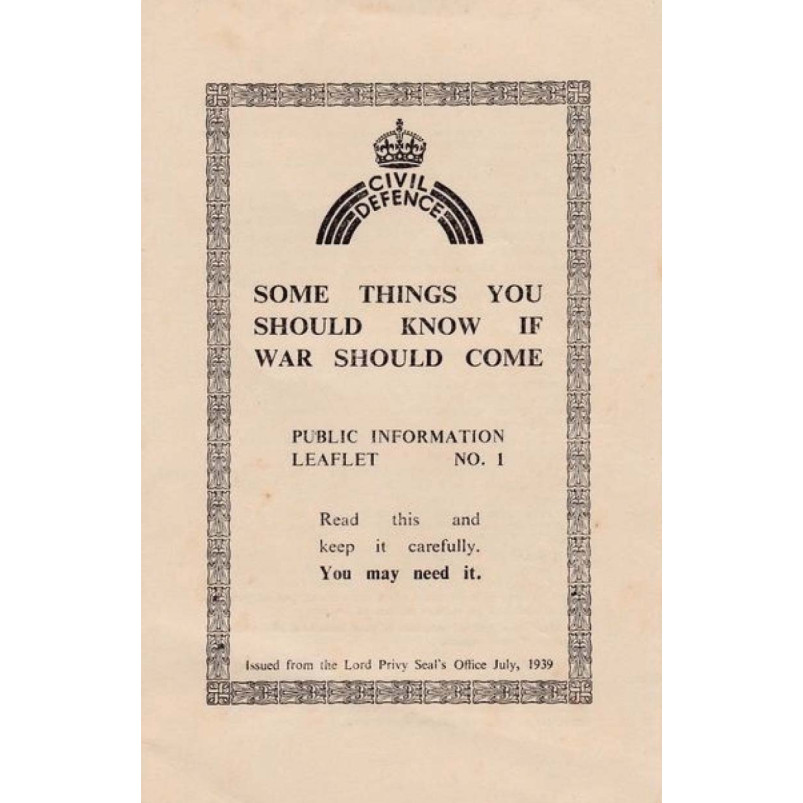 Replica Leaflet: Civil Defence - Some Things You Should Know If War Should Come (WW2)