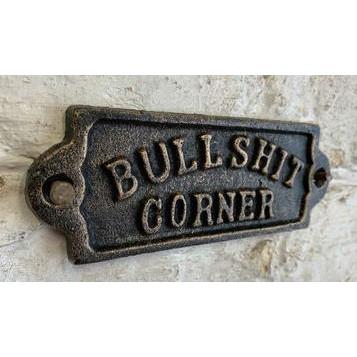 Cast Iron Plaque: Bullshit Corner (Bronze Finish) (5 x 14 x 0.6cm) (NEW)