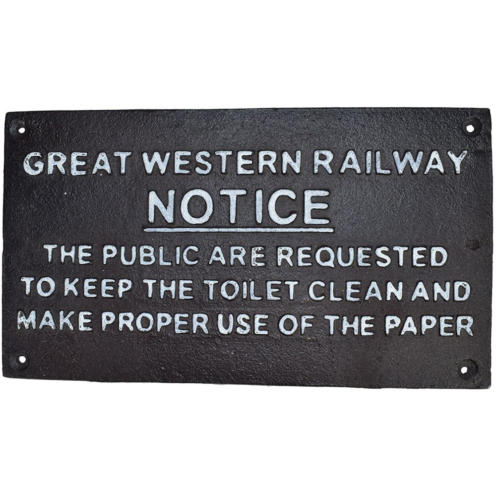 Cast Iron Plaque: G.W.R. Notice - Keep Toilet Clean (30 x 16 x 0.5cm)